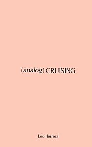 ANALOG CRUISING : A MANUAL