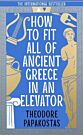 HOW TO FIT ALL OF ANCIENT GREECE IN AN ELEVATOR TPB