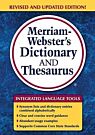 MERRIAM - WEBSTER'S DICTIONARY & THESAURUS AND UPDATED REVISED PB