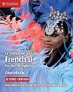 IB DIPLOMA: FRENCH LE MONDE EN FRANCAIS SB 2ND ED