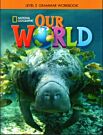 OUR WORLD 2 GRAMMAR WORKBOOK BRIT. ED