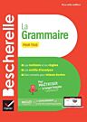 BESCHERELLE LA GRAMMAIRE POUR TOUS N/E